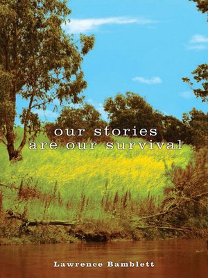 cover image of Our Stories Are Our Survival